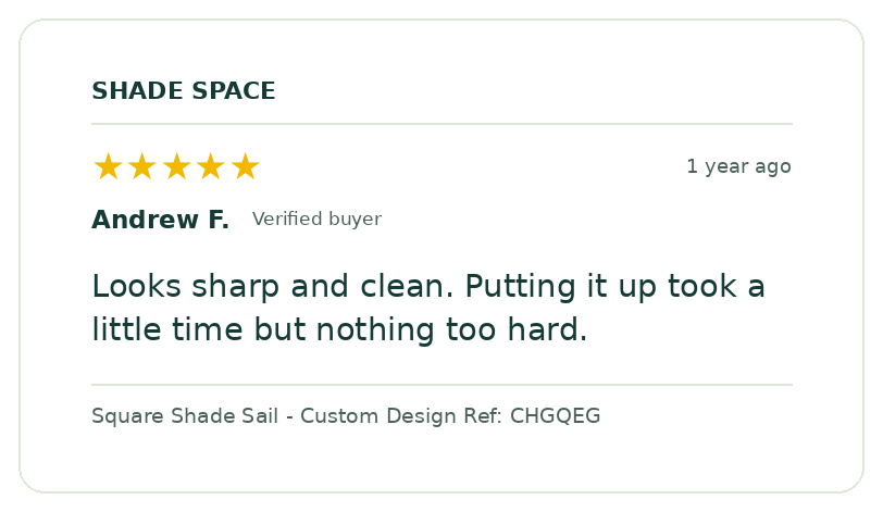 Five-star customer review of a Shade Space shade sail